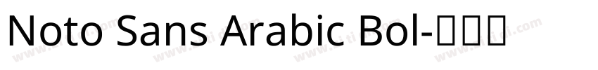 Noto Sans Arabic Bol字体转换